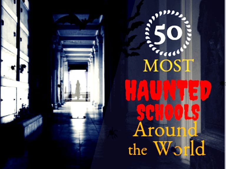 50 Most Haunted Schools Around the World